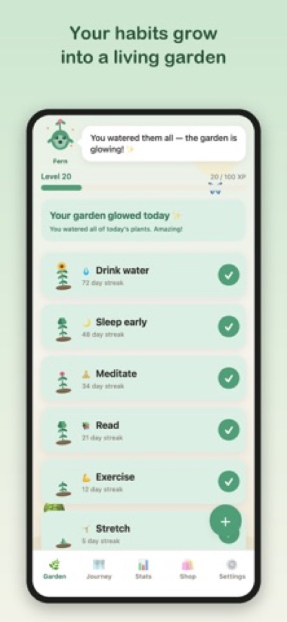 Gartenbildschirm mit Ferns Nachricht, einer Level- und XP-Leiste sowie Gewohnheiten wie Wasser trinken, früh schlafen und meditieren mit Tages-Streaks